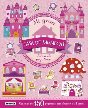 Mi gran casa de muñecas - Pegatinas | 9788467724677 | Susaeta, Equipo