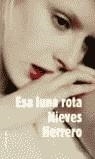 Esa luna rota | 9788427027152 | Herrero Cerezo, Nieves
