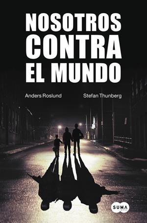Nosotros contra el mundo | 9788483657942 | Stefan Thunberg - Anders Roslund