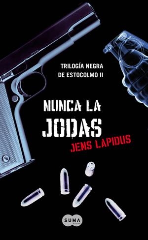 Nunca la jodas | 9788483651735 | Jens Lapidus