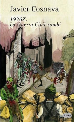 1936Z. La Guerra Civil zombi | 9788483653623 | Javier Cosnava