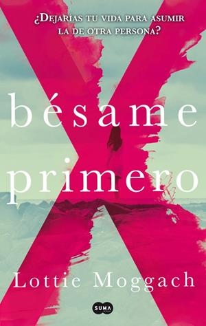 Bésame primero | 9788483655344 | Lottie Moggach