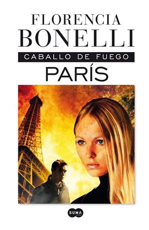 Caballo de Fuego. París | 9788483653227 | Florencia Bonelli
