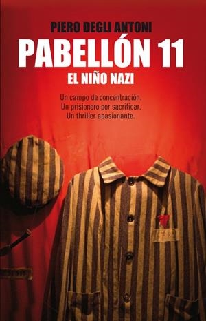 Pabellón 11. El niño nazi | 9788483652367 | Piero Degli Antoni