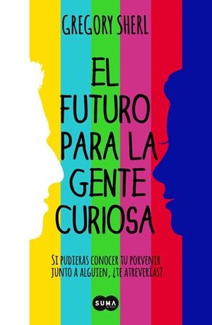 El futuro para la gente curiosa | 9788483656808 | Gregory Sherl