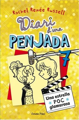 Diari d'una penjada 7. Una estrella poc glamurosa | 9788490574713 | Rachel Renée Russell