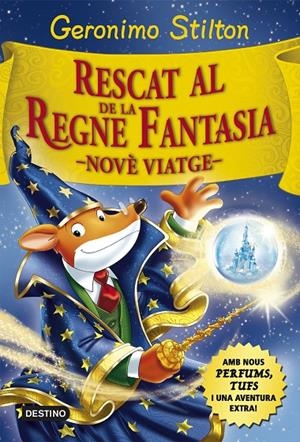 Rescat al Regne de la Fantasia (Novè viatge) | 9788416519033 | Stilton, Geronimo