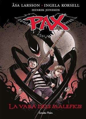 PAX. La vara dels maleficis | 9788490577028 | Asa Larsson / Ingela Korsell