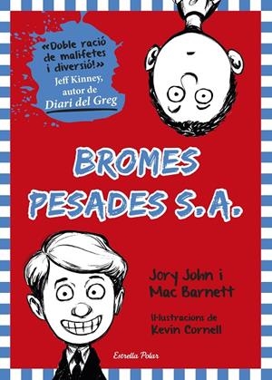 Bromes pesades, S.A. | 9788490578605 | Jory John i Mac Barnett