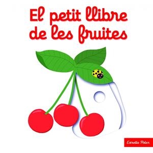 El petit llibre de les fruite | 9788416519675 | Choux, Nathalie