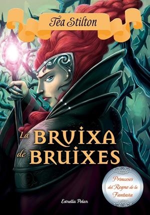 La bruixa de bruixes | 9788491370215 | Stilton, Tea