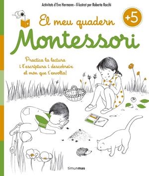 El meu quadern Montessori +5 | 9788416522217 | Ève Herrmann - Roberta Rocchi