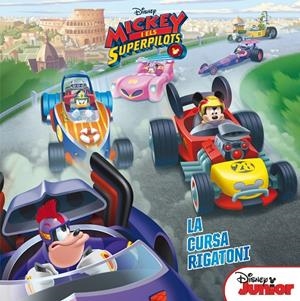 Mickey i els superpilots. La cursa Rigatoni | 9788491373315 | Disney