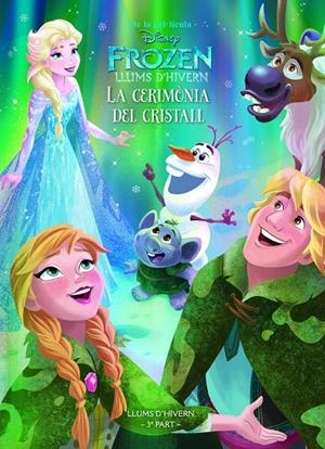 Frozen. La cerimònia de cristall | 9788491371366 | Disney