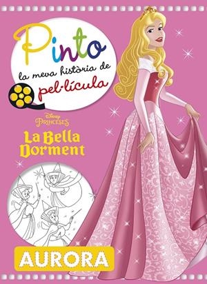 Pinto la meva història de pel·lícula. Bella dormen | 9788491374756 | Disney