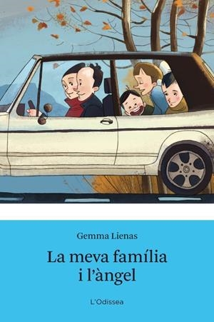 La meva família i l'àngel | 9788499323701 | Gemma Lienas