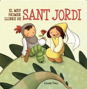 El meu primer llibre de Sant Jordi | 9788499323619 | Autors, Diversos