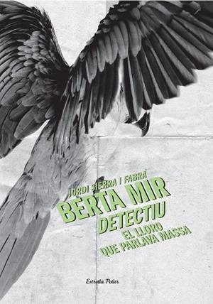 El lloro que parlava massa | 9788499325330 | Jordi Sierra i Fabra