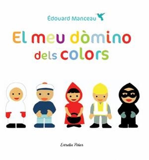 El meu dòmino dels colors | 9788499326665 | Édouard Manceau