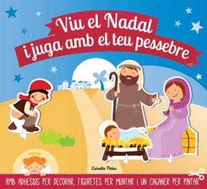 Viu el Nadal i juga amb el teu pessebre | 9788490572443 | AA. VV.