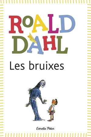 Les bruixes | 9788415853978 | Roald Dahl