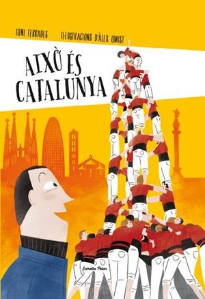 Això és Catalunya | 9788490574041 | Toni Terrades - Àlex Omist