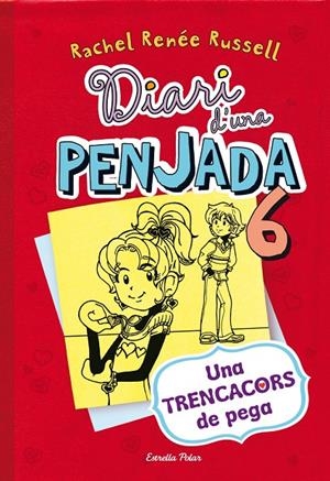 Diari d'una penjada 6. Una trencacors de pega | 9788490574171 | Rachel Renée Russell