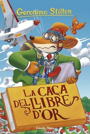La caça del Llibre d'Or | 9788491376033 | Stilton, Geronimo