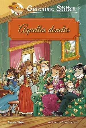 Aquelles donetes | 9788491377252 | Stilton, Geronimo
