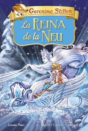 La reina de la Neu | 9788491379782 | Stilton, Geronimo