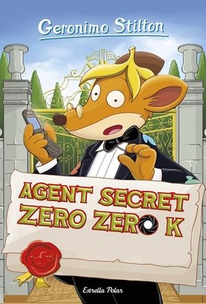 Agent secret Zero Zero K | 9788491373193 | Stilton, Geronimo
