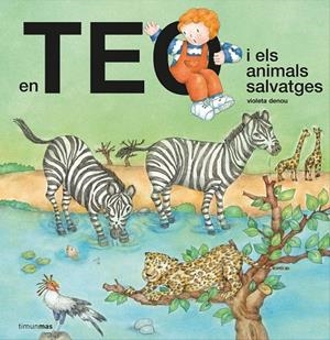 En Teo i els animals salvatges | 9788418444302 | Denou, Violeta