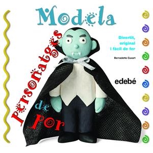 Modela personatges de por | 9788468311647 | Bernadette Cuxart