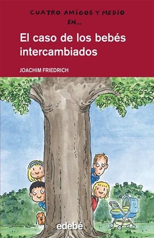 El caso de los bebés intercambiados | 9788468300177 | Joachim Friedrich