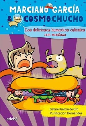 Los deliciosos humanitos calientes con mostaza | 9788423699933 | Gabriel García de Oro - Purificación Hernández