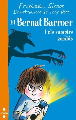 El Bernat Barroer i els vampirs zombis | 9788466134040 | Francesca Simon - Tony Ross