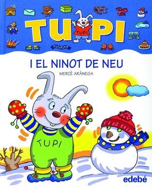 Tupi i el ninot de neu | 9788423687039 | Mercè Arànega