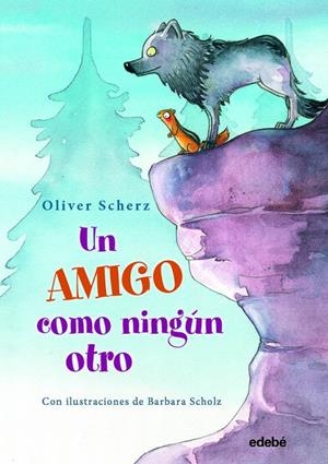 Un amigo como ningún otro | 9788468344171 | Scherz, Oliver