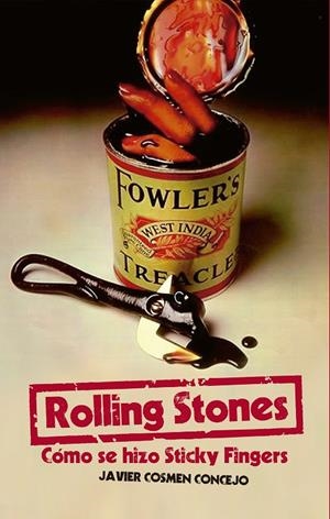 Rolling Stones. Cómo se hizo Sticky Fingers | 9788415405849 | Javier Cosmen Concejo