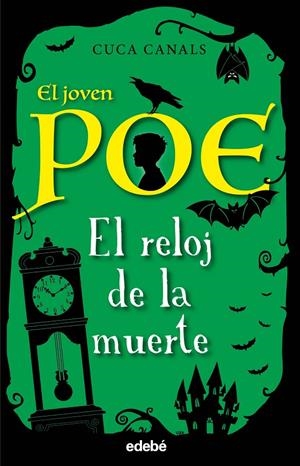 El joven Poe 7: El reloj de la muerte | 9788468345482 | Canals, Cuca