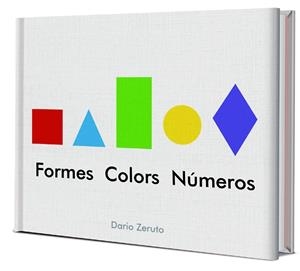 Formes, colors i números | 9788468334752 | Zeruto, Darío