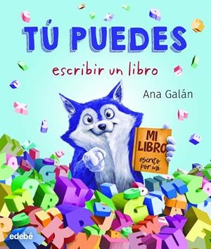 Tú puedes escribir un libro | 9788468347073 | Galán, Ana
