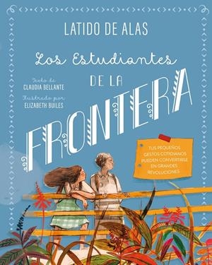 Los estudiantes de la frontera | 9788468346717 | Bellante, Claudia