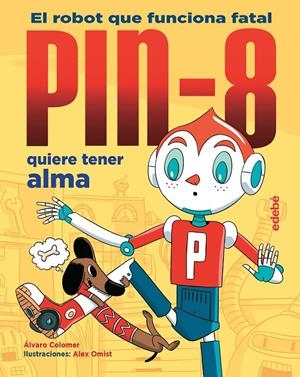 PIN-8 quiere tener alma | 9788468346878 | Colomer Moreno, Álvaro