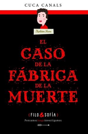 El caso de la fábrica de la muerte | 9788468352589 | Canals, Cuca/Seudónimo