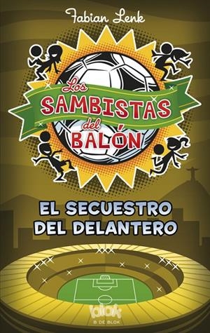 El secuestro del delantero | 9788415579953 | Fabian Lenk