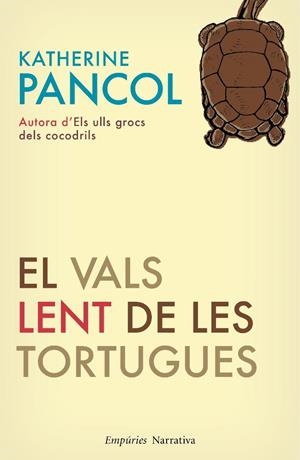 El vals lent de les tortugues | 9788497876827 | Katherine Pancol