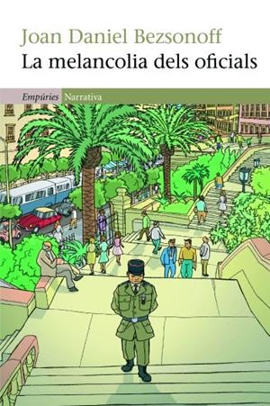 La melancolia dels oficials | 9788497877367 | Joan Daniel Bezsonoff