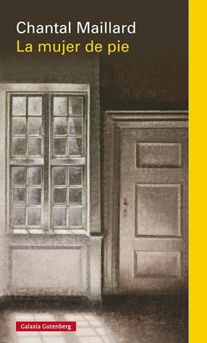 La mujer de pie | 9788416252763 | Chantal Maillard