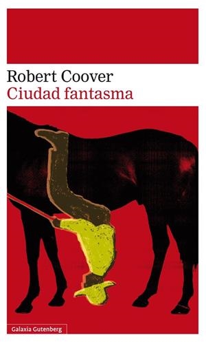 Ciudad fantasma | 9788416252213 | Robert Coover